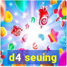 d4 seuing